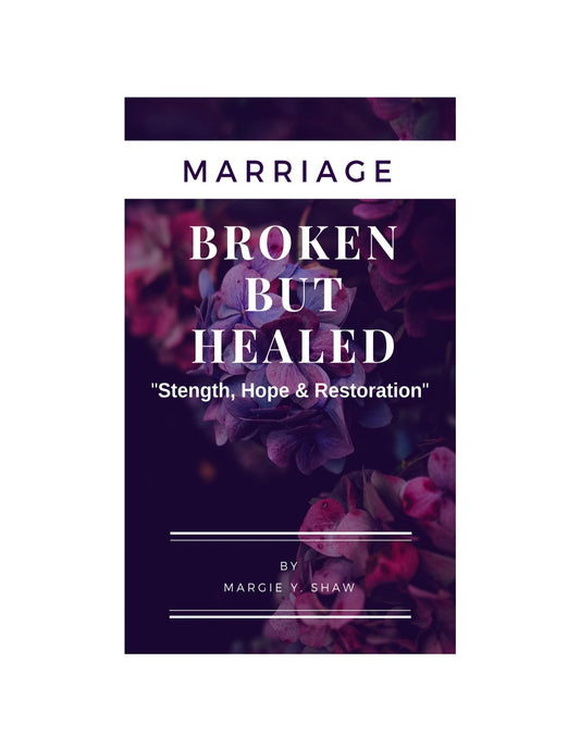 BROKEN BUT HEALED MARRIAGE BOOK - Royal Transformation Boutique