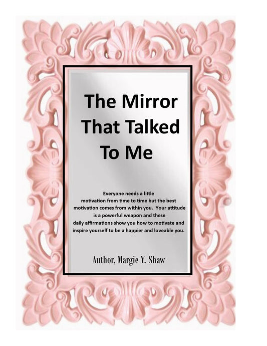 The Mirror That Talked To Me Affirmation Book